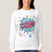 Sweatshirt Oops Pop Art Explosion (Devant)