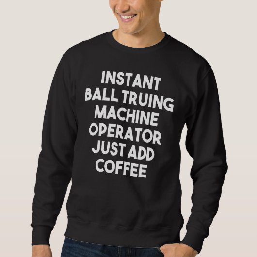 Sweatshirt Opérateur de la machine de fixation à balles insta (Devant)