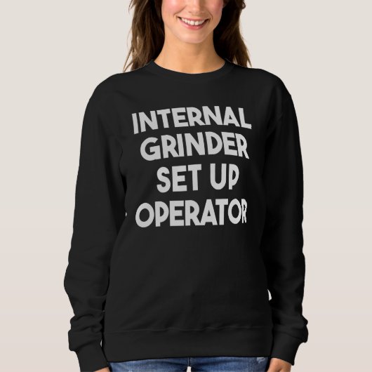 Sweatshirt Opérateur de réglage de rectifieuse interne (Devant)