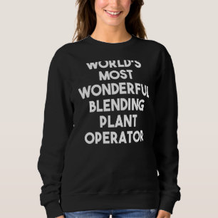 Sweatshirt Opérateur Plante de fusion le plus merveilleux du