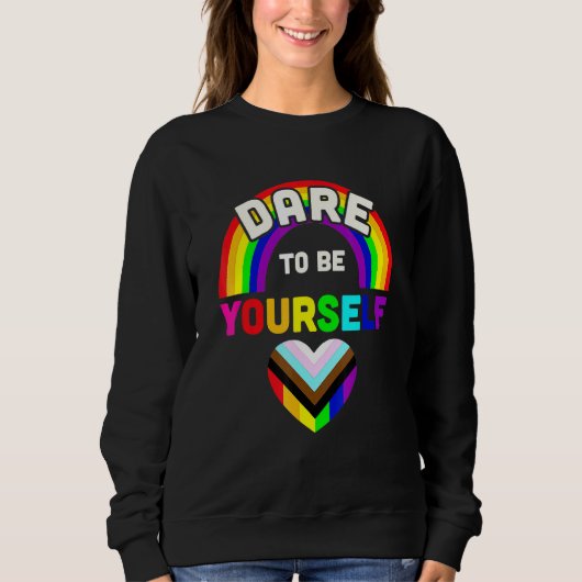 Sweatshirt Osez Être Vous-Même Lgbt Égalité Lesbienne Gay Pri (Devant)