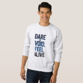 Sweatshirt Osez Le Vide, Sentez Vivant (Devant entier)