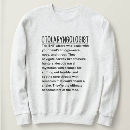 Sweatshirt Otolaryngologue (Design devant)