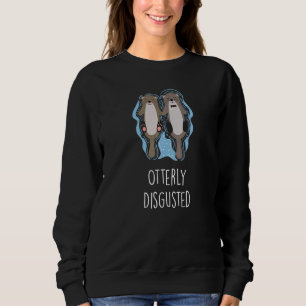 Sweatshirt Otter Humour Otter dégoûté Otter Otter 2