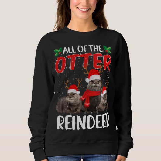 Sweatshirt Otter Reindeer Deer Antler Funny Christmas Père No (Devant)