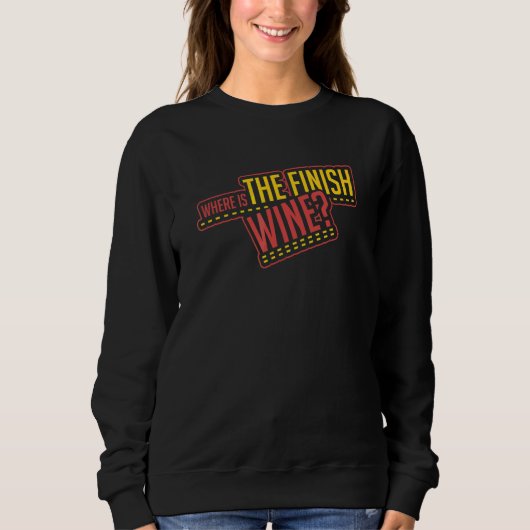 Sweatshirt Où est le marathon de l'équipe de boisson vinicole (Devant)