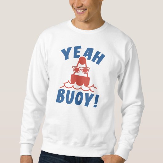 Sweatshirt Ouais Buoy ! (Devant)