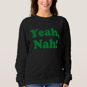 Sweatshirt Ouais Nah Australia Aussie Pour Australian Slang
