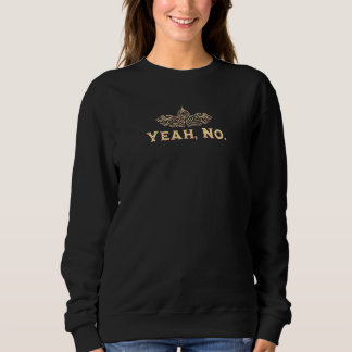 Sweatshirt Ouais Non  Humour Sarcastique Sarcasme Citations I
