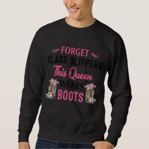 Sweatshirt Oubliez Les Chaussons En Verre Que Cette Reine Por