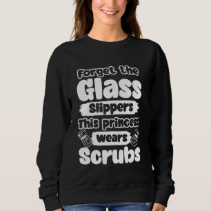 Sweatshirt Oubliez les Chaussures en Verre cette Princesse Po