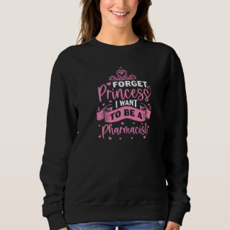 Sweatshirt Oubliez Princesse Je Veux Être Pharmaciste