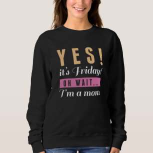 Sweatshirt Oui, c'est vendredi