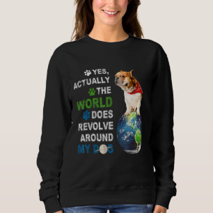 Sweatshirt Oui En Fait Le Monde Résout Autour De Mon Chien
