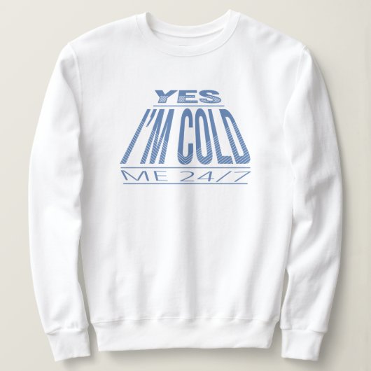 SWEATSHIRT OUI IM FROID - DEVIS FUNNY HIVER (Design devant)