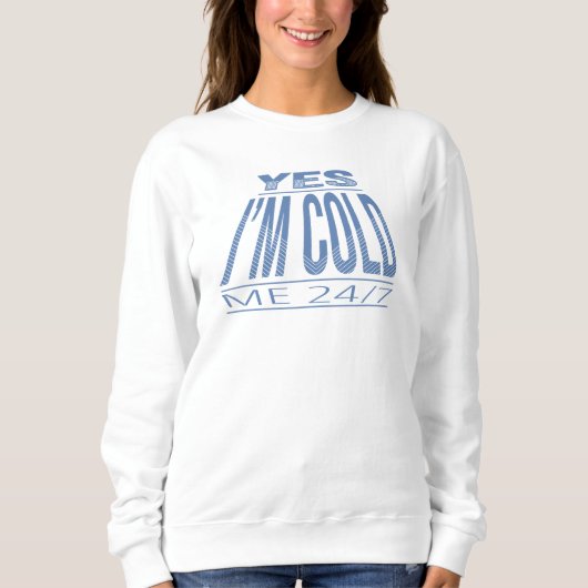 SWEATSHIRT OUI IM FROID - DEVIS FUNNY HIVER (Devant)