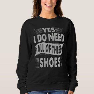 Sweatshirt Oui, j'ai besoin de toutes ces chaussures  Cliente
