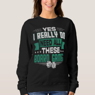 Sweatshirt Oui, j'ai vraiment besoin de tous ces jeux de soci