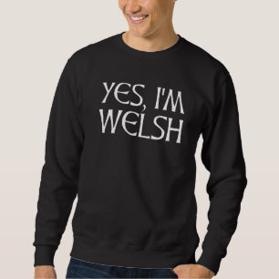 Sweatshirt Oui Je M Gallois Galles Police Celtique