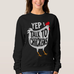 Sweatshirt Oui, je parle aux poulets Dame fermière amoureuse