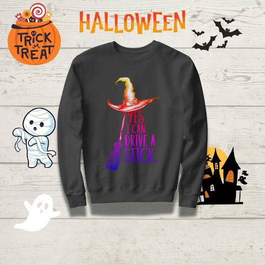 Sweatshirt "Oui, je peux conduire un bâton" sorcier Casquette
