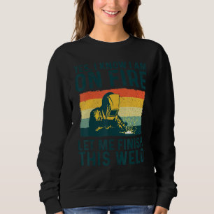 Sweatshirt Oui je sais que je suis en feu laissez-moi finir c