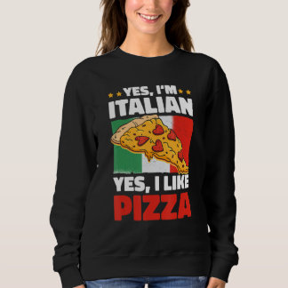Sweatshirt Oui je suis italien Oui j'aime la pizza