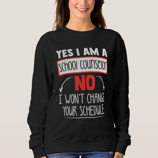 Sweatshirt Oui Je Suis Un Conseiller Scolaire Non I Wonu2019t (Devant)