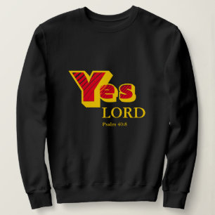 Sweatshirt OUI SEIGNEUR La Volonté de Dieu Écriture perso
