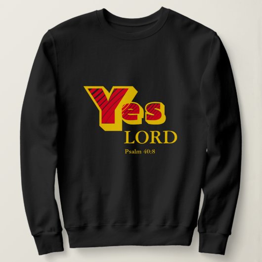 Sweatshirt OUI SEIGNEUR | La Volonté de Dieu | Écriture perso (Design devant)
