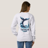 Sweatshirt Our World Whale Tail Ocean Conservation (Dos entier)