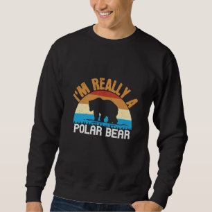 Sweatshirt Ours - Je suis vraiment un ours polaire