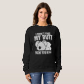 Sweatshirt Ours Koala Faune Je N'ai Pas Péter Mon Cul Vous A (Devant entier)