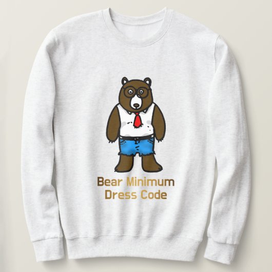 Sweatshirt Ours Minimum Funky Office Pun Art (Design devant)
