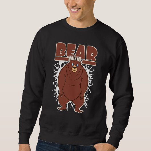 Sweatshirt Ours Ours Avec Moi Jeu Drôle (Devant)