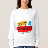 Sweatshirt Out of Control – Bold Typography Statement Design (Devant)