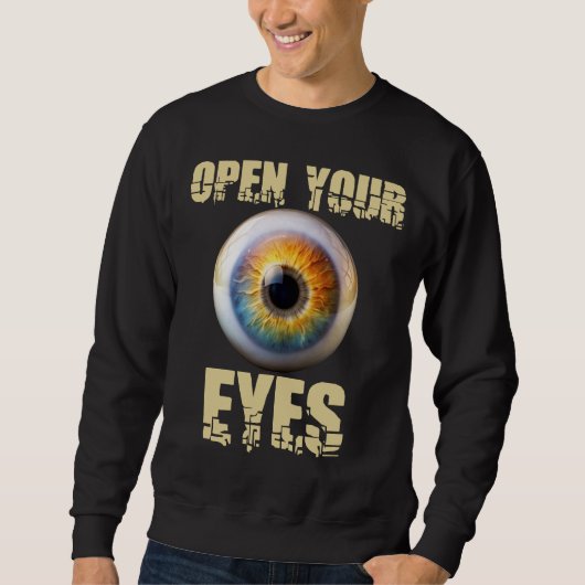 Sweatshirt Ouvrez Vos Yeux, Conception de Globe Oculaire (Devant)