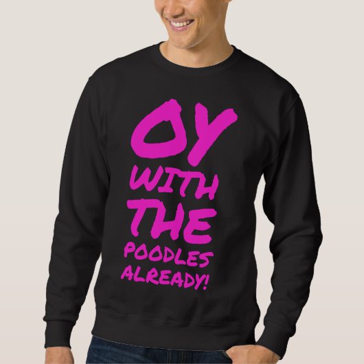 Sweatshirt Oy avec les canicules déjà (Devant)