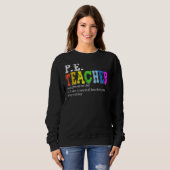 Sweatshirt P E Enseignant Définition Enseignant (Devant entier)