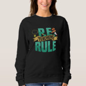 Sweatshirt P E Teachers Rule Physical Education School (Devant)