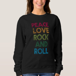 Sweatshirt Paix Amour Rock Roll J'aime Rock Roll Cool Rock Ro