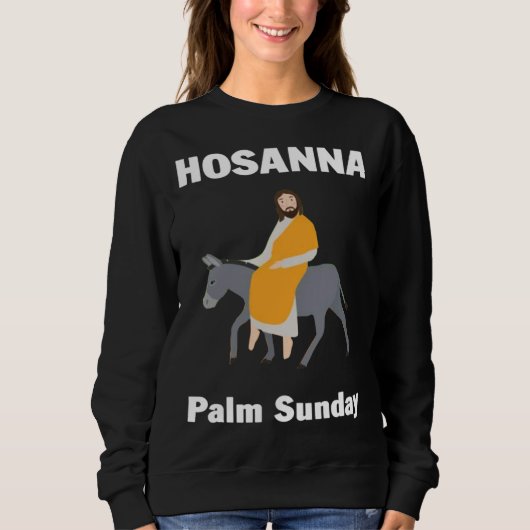 Sweatshirt Palm Sunday Hosanna to the Son of David 5 (Devant)