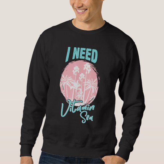 Sweatshirt Palmiers roses Rétro Vibes d'été J'ai besoin de vi (Devant)