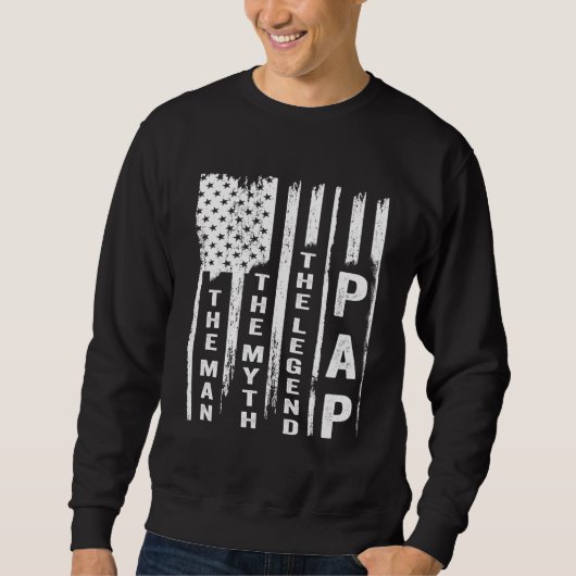Sweatshirt Pap The Man The Myth The Legend US Flag (Devant)