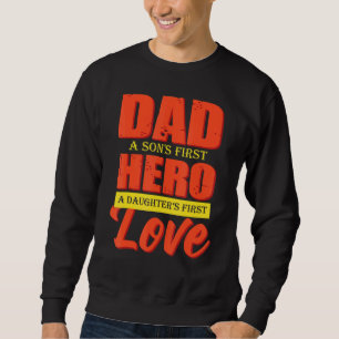 Sweatshirt Papa A Sons 1er Héros A Filles 1er Amoureux Pères