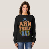 Sweatshirt Papa de la lutte contre le bras présent (Devant entier)