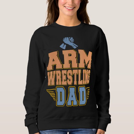Sweatshirt Papa de la lutte contre le bras présent (Devant)