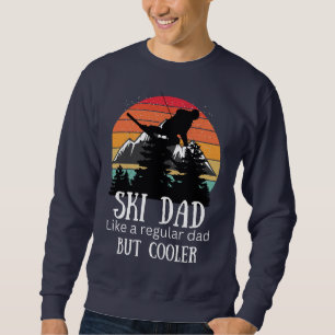Sweatshirt Papa de ski comme papa normal mais glacière, papa 