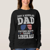 Sweatshirt Papa Essaie De Ne Pas Élever Des Lunettes De Solei (Devant)
