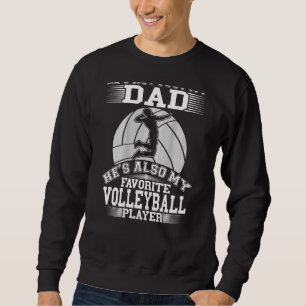 Sweatshirt Papa Est Mon Joueur De Volley-ball préféré Sport D
